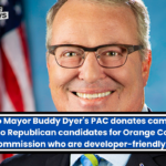 Orlando Mayor Buddy Dyer's PAC donates campaign funds to Republican candidates for Orange County Commission who are developer-friendly.