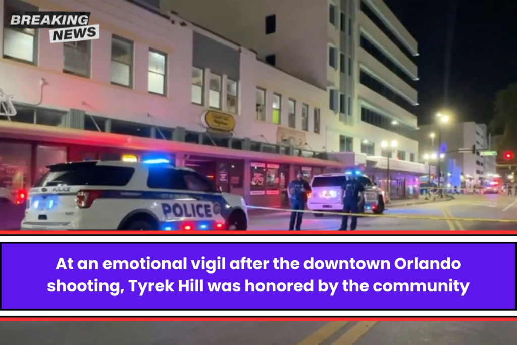 At an emotional vigil after the downtown Orlando shooting, Tyrek Hill was honored by the community