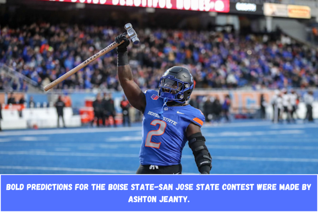 Bold predictions for the Boise State-San Jose State contest were made by Ashton Jeanty.