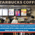 CEO Brian Niccol says Starbucks needs customers to rein in highly customized drink orders and acknowledges that there is some cleanup to do.