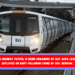 'California Highway Patrol is being demanded by Bay Area Leaders to be deployed on BART following crime by Gov. Newsom.'