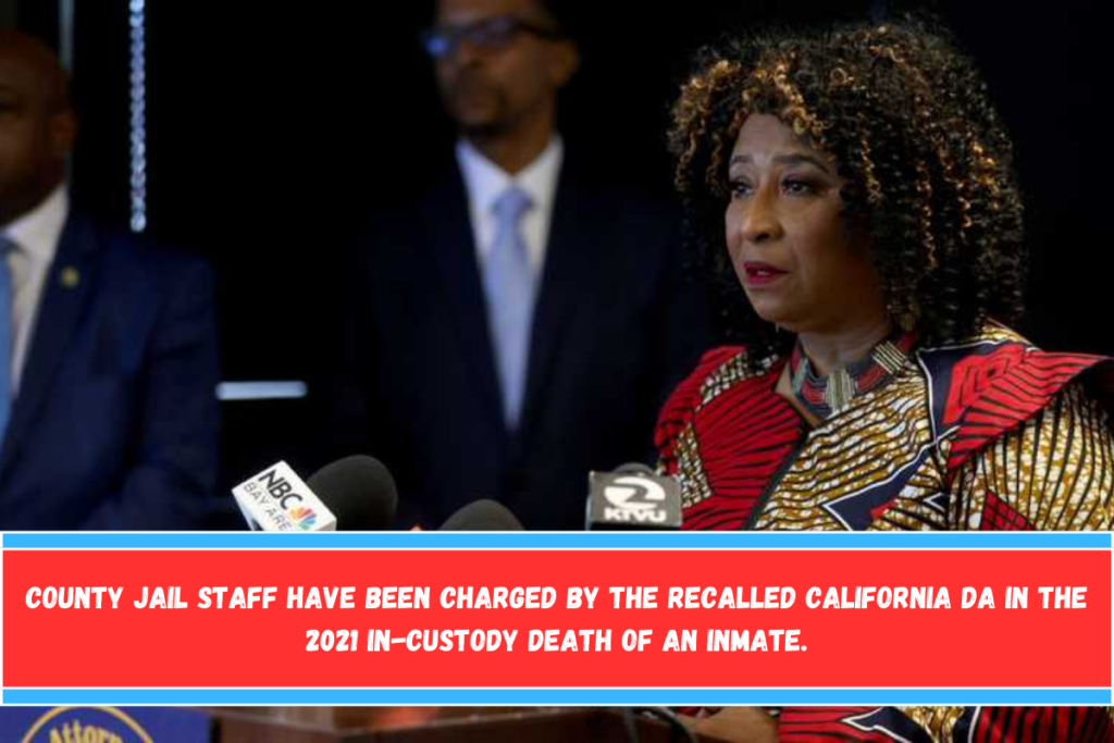 County jail staff have been charged by the recalled California DA in the 2021 in-custody death of an inmate.