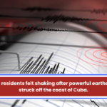 Florida residents felt shaking after powerful earthquakes struck off the coast of Cuba.