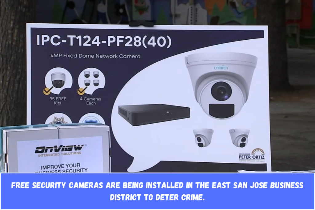 Free security cameras are being installed in the East San Jose business district to deter crime.