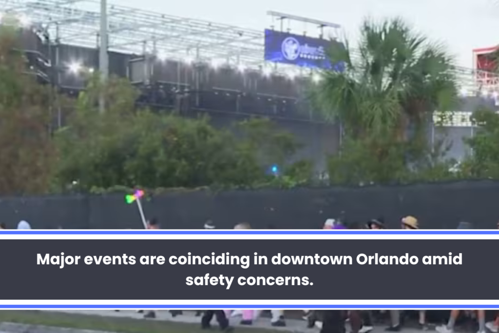 Major events are coinciding in downtown Orlando amid safety concerns.