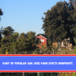 Part of popular San Jose park evicts nonprofit.