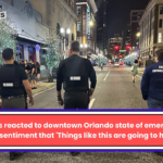 'Patrons reacted to downtown Orlando state of emergency with the sentiment that 'Things like this are going to happen''