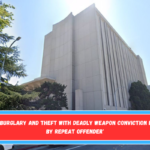 'Residential Burglary and Theft with Deadly Weapon Conviction in San Mateo by Repeat Offender'