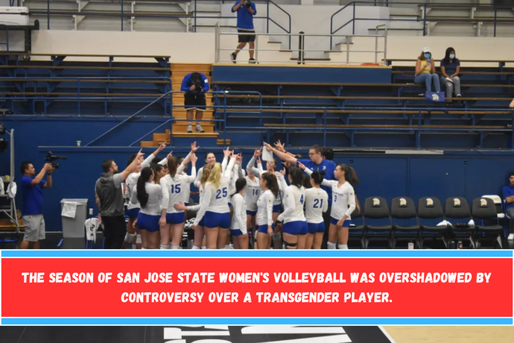 The season of San Jose State women's volleyball was overshadowed by controversy over a transgender player.