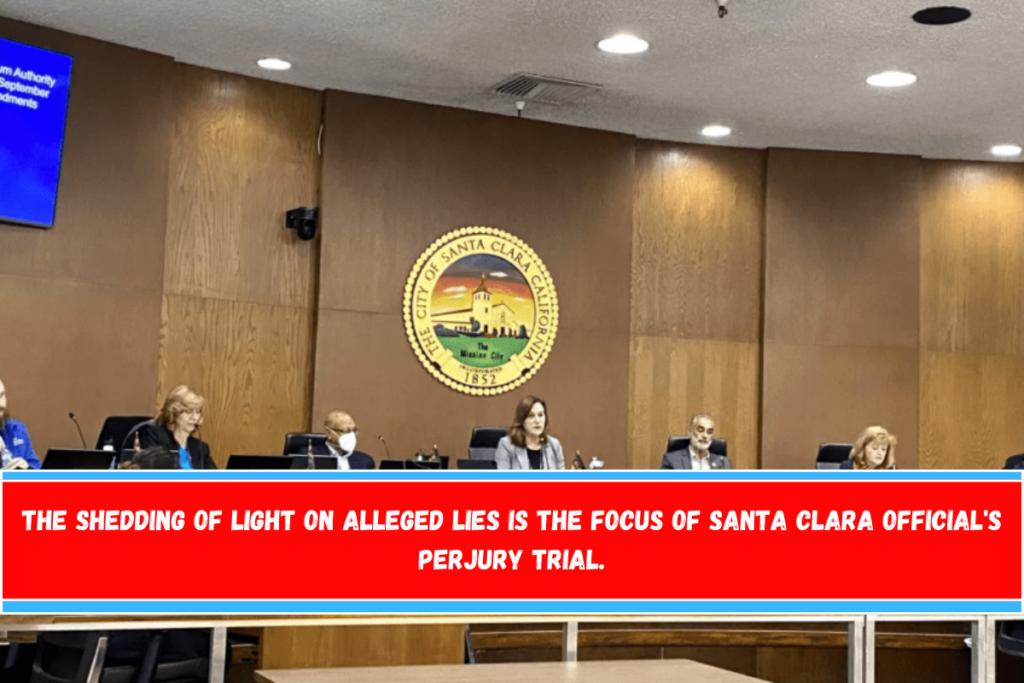 The shedding of light on alleged lies is the focus of Santa Clara official's perjury trial.