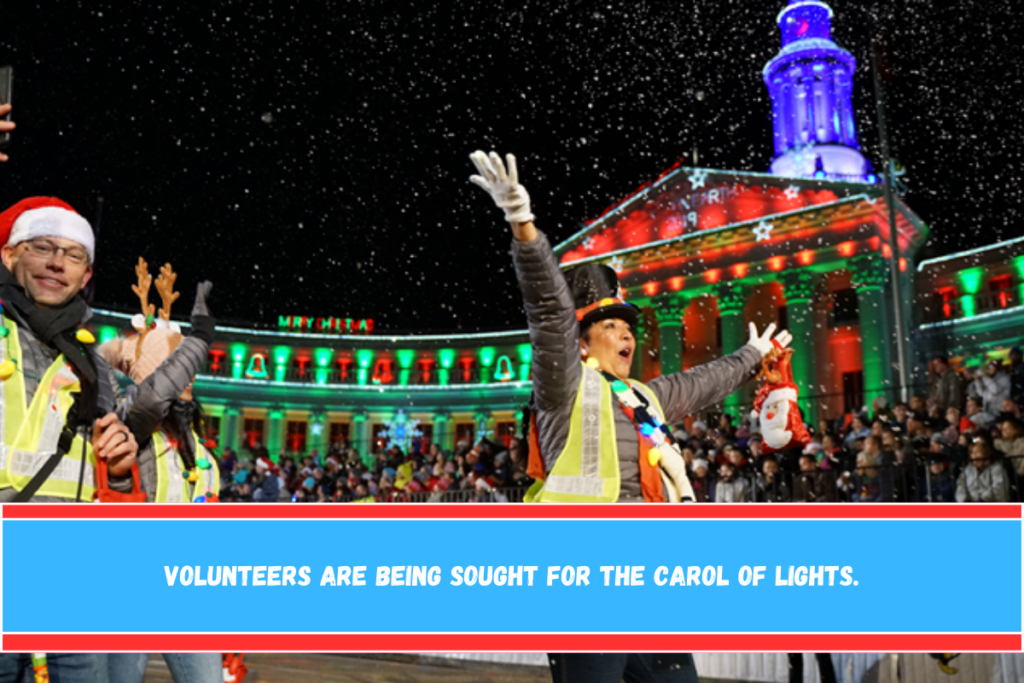 Volunteers are being sought for the Carol of Lights.